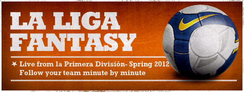 La Liga Fantasy Spring 2012