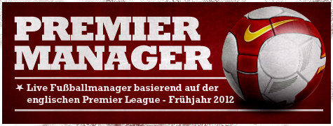 Premier Manager Frühjahr 2012